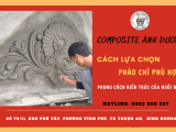 Cách lựa chọn phào chỉ phù hợp với phong cách kiến trúc của ngôi nhà