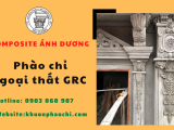 Phào chỉ GRC tạo phong cách kiến trúc độc đáo các công trình xây dựng