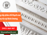 Phào thạch cao – Xu hướng xây dựng cho công trình luôn bền, thẩm mỹ