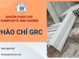 Vì sao phào chỉ GRC luôn là lựa chọn tối ưu cho mọi công trình?