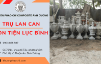 Địa chỉ cung cấp trụ lan can và con tiện lục bình chất lượng tại Bình Dương